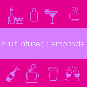 Fruit Infused Lemonade